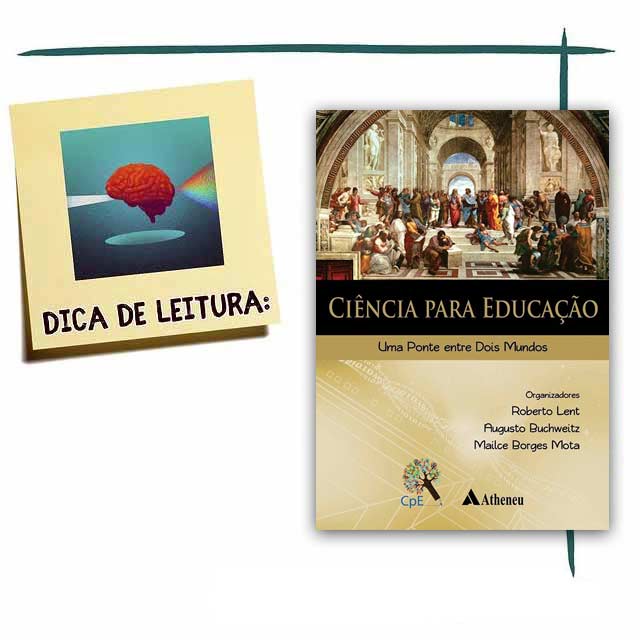 Livro Ciência para educação - Uma ponte entre dois mundos – Robert Lent - Augusto Buchweitz - Mailce Borges Mota