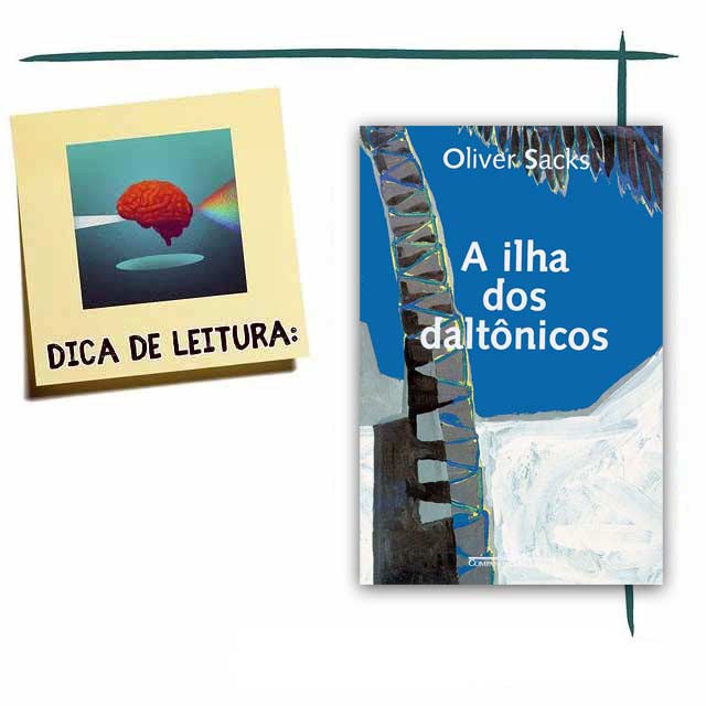 Livro "A ilha dos daltônicos" - Oliver Sacks