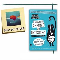 Livro "O discreto charme do intestino: Tudo sobre um órgão maravilhoso" - Giulia Enders