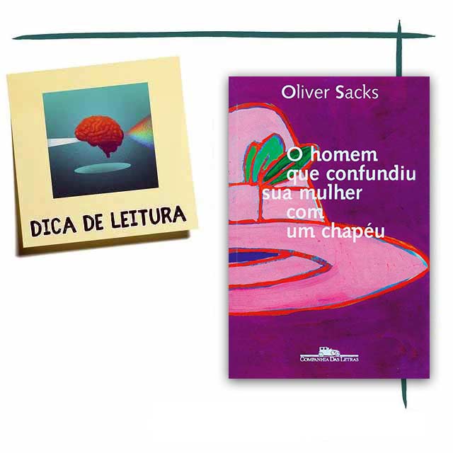 Livro "O homem que confundiu sua mulher com um chapéu" - Oliver Sacks