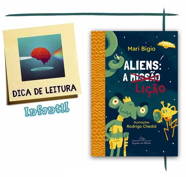 Livro Infantil "Aliens: a lição" – por Mari Bigio (Autora), Rodrigo Chedid (Ilustrador)