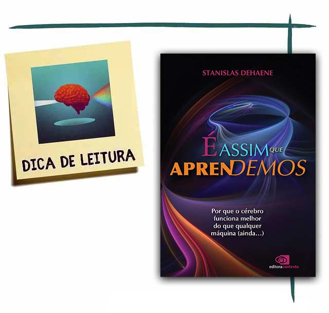 Livro: É assim que aprendemos: por que o cérebro funciona melhor do que qualquer máquina (ainda…) - Stanislas Dehaene