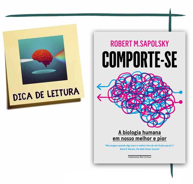 Livro "Comporte-se: A biologia humana em nosso melhor e pior" - Robert M. Sapolsky