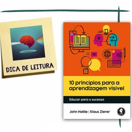 Livro "10 Princípios para a Aprendizagem Visível: Educar para o Sucesso" - John Hattie, Klaus Zierer